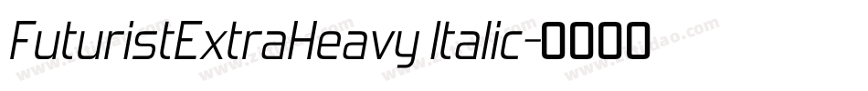 FuturistExtraHeavy Italic字体转换